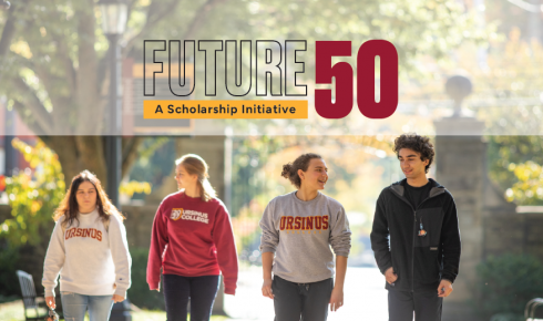 Future 50 A Scholarship Initiative Ursinus College Advertisement