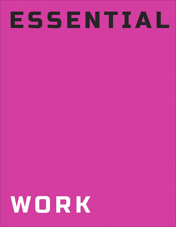 Cover of Essential Work catalog. Design by Joseph Guglietti.