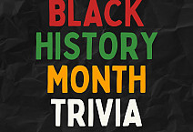 Black History Month Trivia